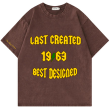 Load image into Gallery viewer, 1963 Last Created Best Designed Tee
